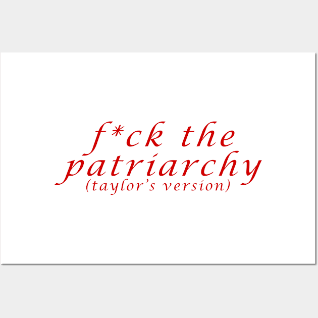 F*ck The Patriarch Wall Art by KellyCollDesigns